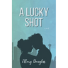 A Lucky Shot