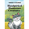 Handpicked Humorous Creatures