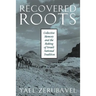 Recovered Roots: Collective Memory and the Making of Israeli National Tradition