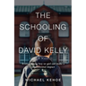 The Schooling of David Kelly