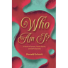 Who Am I?: A Novel of Fantasy, Family Bonds, and Self-Discovery
