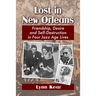 Lost in New Orleans: Friendship, Desire and Self-Destruction in Four Jazz Age Lives