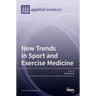 New Trends in Sport and Exercise Medicine