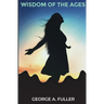 Wisdom of the Ages: Revelations From Zertoulem the Prophet of Tlaskanata