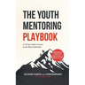 The Youth Mentoring Playbook