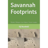 Savannah Footprints: Wisdom Whispers from Historic African Leaders