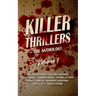 Killer Thrillers: The Anthology, Volume 1