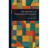 The History of Dartmouth College