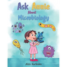 Ask Annie About Microbiology