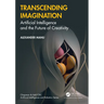 Transcending Imagination: Artificial Intelligence and the Future of Creativity
