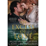 An Excess of Love