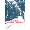 Oak Ridge National Laboratory: The First Fifty Years