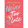 Never Too Late