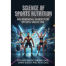 Science of Sports Nutrition: An Essential Guide for Sports Medicine