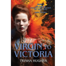 Virgin to Victoria - England's story from The Virgin Queen to Queen Victoria: Book 2