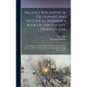 Nelson's Biographical Dictionary And Historical Reference Book Of Erie County, Pennsylvania: Containing A Condensed History Of Pennsylvania, Of Erie C