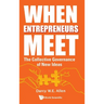 When Entrepreneurs Meet