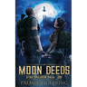 Moon Deeds: Star Children Saga: One