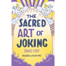 The Sacred Art of Joking