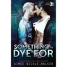 Something to Dye For (Curl Up and Dye Mysteries, #2)
