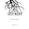 Deep Roots: Illuminations in Etymology