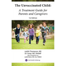 The Unvaccinated Child: A Treatment Guide for Parents and Caregivers