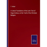 A Literal Translation of the Latin Text of Hugo Grotius, on the Truth of the Christian Religion