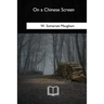 On a Chinese Screen