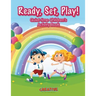 Ready, Set, Play! Quiet-time Children's Activity Book