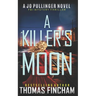 A Killer's Moon: FBI Mystery Thriller