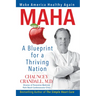 Maha: Make America Healthy Again: A Blueprint for a Thriving Nation