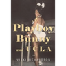 A Playboy Bunny and UCLA