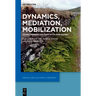 Dynamics, Mediation, Mobilization: Doing Memory Studies with Ann Rigney