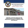 A Review of Various Actions by the Federal Bureau of Investigation and Department of Justice in Advance of the 2016 Election