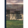 Selections From Ancient Irish Poetry