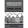 Norwegian Reading Comprehension Texts: Beginners - Book One