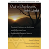 Out of Darkness, Into Light: Spiritual Guidance in the Quran with Reflections from Jewish and Christian Sources