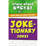 Joke-Tionary Jokes: More Than 444 Jokes for Kids