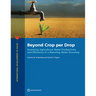 Beyond Crop per Drop: Assessing Agricultural Water Productivity and Efficiency in a Maturing Water Economy