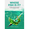 Whose Fish Is It?: The Sport-Fishing Conundrum in the Contemporary World