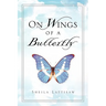 On Wings of A Butterfly