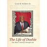 The Life of Doshie: One Man's Journey Through Life
