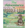 The Adventures of Poodle-Lou!