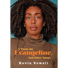 A Poem for Evangeline & Other Songs