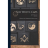 The White-Caps: A History of the Organization in Sevier County