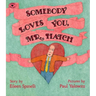 Somebody Loves You, Mr. Hatch