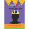 ABC's with Affirmations: Black Boy Joy Edition