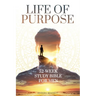 Life Of Purpose: 52-Week Study Bible for Men (Economic Version)
