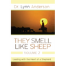 They Smell Like Sheep, Volume 2: Leading with the Heart of a Shepherd
