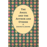 The Angel and the Author and Others